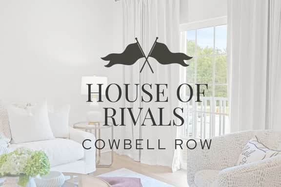 House of Rivals-Cowbell Row